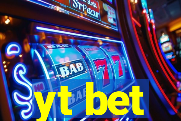 yt bet